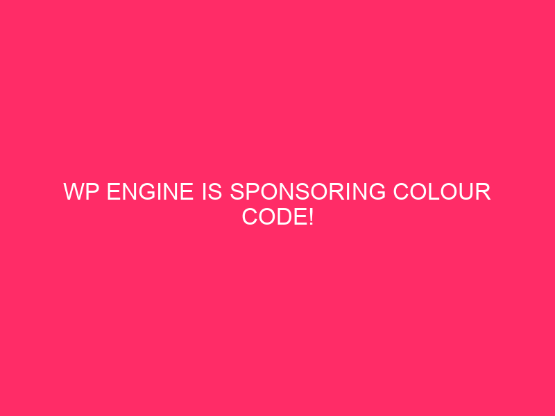 The WP engine sponsors the color code!