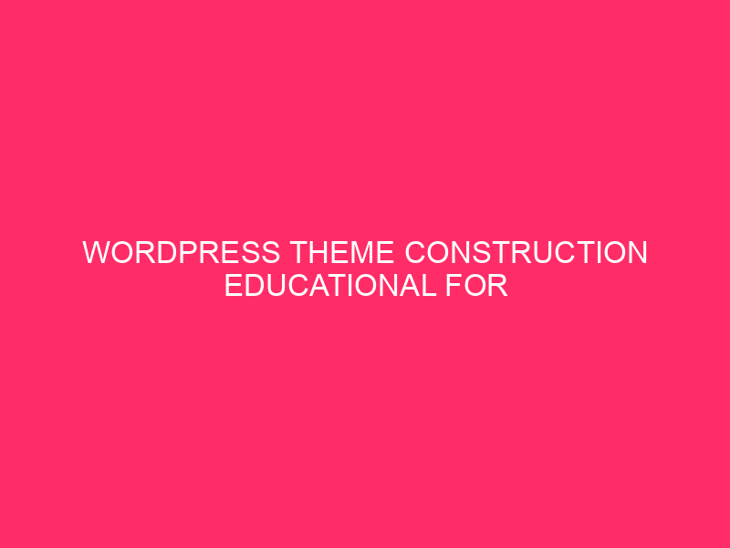 WordPress Theme Construction Educational For Newcomers: Unharness Your Creativity: A…