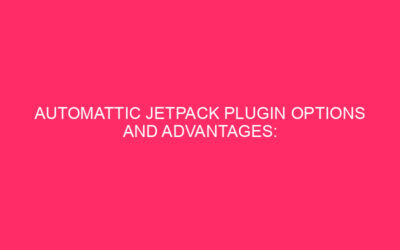 Options and advantages of the Plug -in Jetpack Automatic: WordPress Energy Unlock: Jetpack …