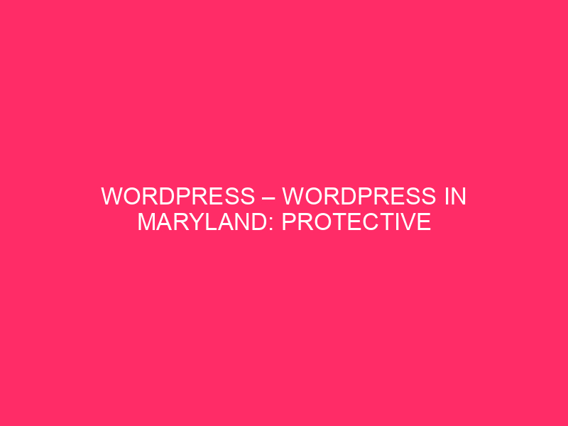 WordPress - WordPress in Maryland: Protect your site from Exploit ...
