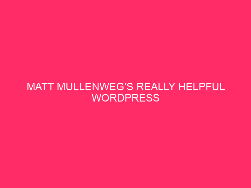 The really useful WordPress plugins of Matt Mullenweg: unlocking of WordPress Energia: Matt Mullenweg ...
