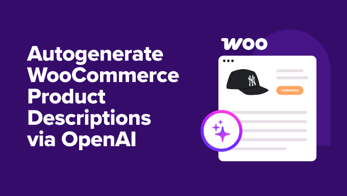 AI Tricks to Auto-Generate WooCommerce Descriptions