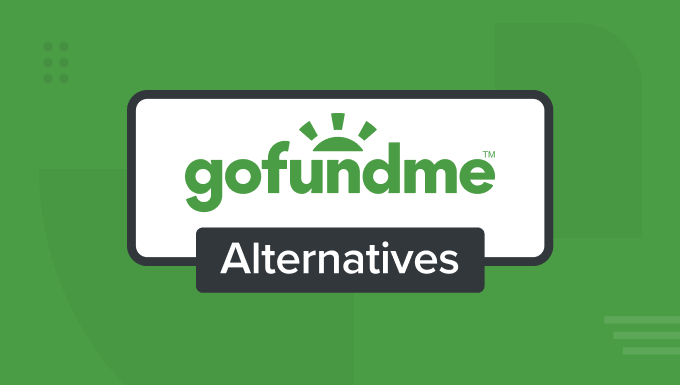 I Attempted 7 Absolute best GoFundMe Possible choices (Elevate Extra, I Tried 7 Top GoFundMe Alternatives (Raise More, Pay Less)